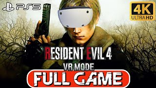 Resident Evil 4 Remake VR Mode FULL GAME Walkthrough PSVR2 4K 60ᶠᵖˢ ✔ [upl. by Morel963]