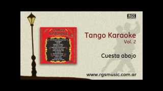 Tango Karaoke Vol2  Cuesta abajo [upl. by Hazen]