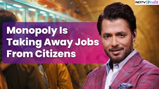 Monopoly Is Taking Away Jobs From Citizens Anupam Mittal [upl. by Cinemod185]