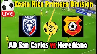 Live Football AD San Carlos vs Herediano ll Live Costa Rica Primera Division [upl. by Sirrad]