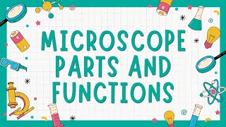 Microscope Parts and Functions  STEM11 [upl. by Winstonn]