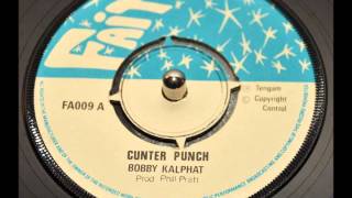 Bobby Kalphat  Cunter Punch [upl. by Iosep]