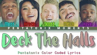 Color Coded Lyrics Pentatonix  Deck The Halls [upl. by Hanforrd940]