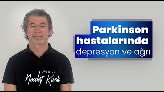 Parkinson Hastalarında Depresyon ve Ağrı [upl. by Neersan]