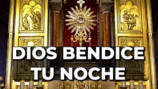 DIOS BENDICE tu NOCHE  5 minutos en el Santísimo [upl. by Rosmunda377]