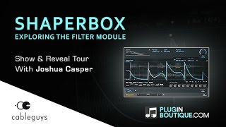 ShaperBox FilterShaper By Cableguys  Show amp Reveal Tutorial [upl. by Lezirg]