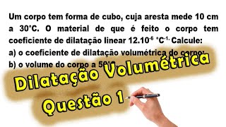 Física  Dilatação Volumétrica  Questão 1  Prof Edson Dias [upl. by Fabiolas]