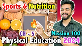 Sports and Nutrition  CH  5  Mission 100  CBSE Class 12th 2024 🔥  Physical Education [upl. by Ettenahs101]