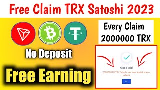 ClaimTrxcom  Every 5 Minutes Claim 2000000 TRX Satoshi  Free TRX Eraning Site [upl. by Heffron7]