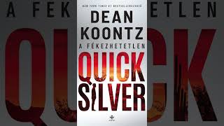 Dean R KoontzA fékezhetetlen QuickSilver 7 [upl. by Hephzipa]