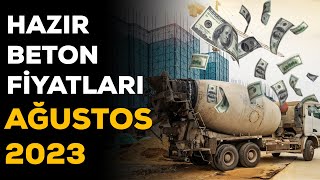 Güncel Hazır Beton Fiyatları  Ağustos 2023  C30 Beton Fiyatı [upl. by Adnalor]