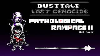 Dusttale Last Genocide  Pathological Rampage lI GuS Cover FLM Mix [upl. by Anawad]