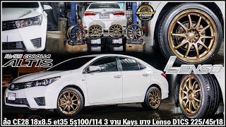 รีวิวToyota Altis ล้อ CE28 18x85 et35 5รู100114 3 งาน Kays ยาง Lenso D1CS 22545r18 [upl. by Ryhpez]