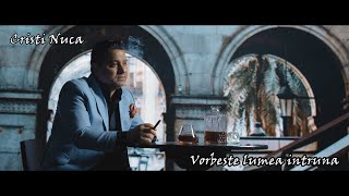 Cristi Nuca  Vorbeste lumea intruna  Official Video [upl. by Airun]