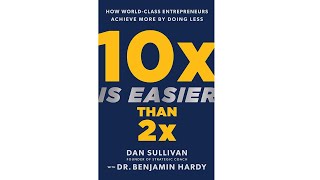 Full audiobook 10x Is Easier Than 2x by Dr Benjamin Hardy [upl. by Malkah]