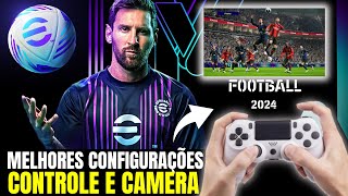 🎮🎥 COMO CONFIGURAR SEU CONTROLE E CÂMERA NO EFOOTBALL 24 [upl. by Watts]