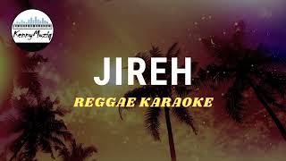 Jireh  Reggae Karaoke  Performance Track with LYRICS  Elevation Worship amp Maverick City [upl. by Akinat]