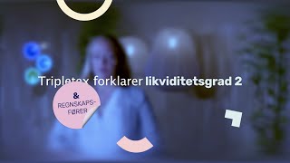 Hva er likviditetsgrad 2  Tripletex forklarer [upl. by Veronique]