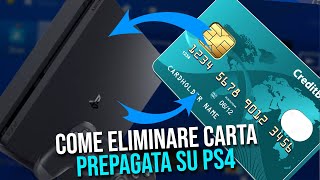 Come eliminare carta prepagata su PS4  Come togliere carta di credito PlayStation 4 [upl. by Maller]