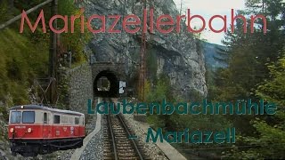 Führerstandsmitfahrt Mariazellerbahn Laubenbachmühle  Mariazell  Cab Ride ÖBB 1099 [upl. by Harmony]