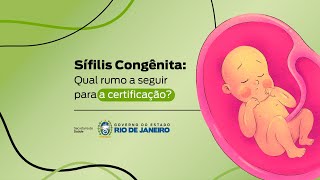 Certificação da Eliminação da Transmissão Vertical da Sífilis Congênita [upl. by Ydrah]