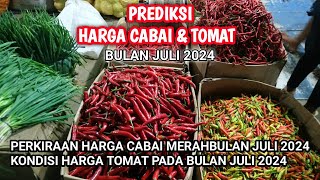 Prediksi harga cabai dan tomat bulan Juli 2024 [upl. by Zacarias]