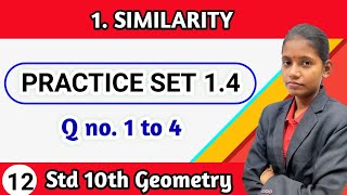 Practice set 14 geometry class 10 question no 1 to 4 chapter 1 similarity maharashtra board [upl. by Aehtrod]