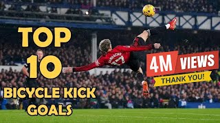 10 Greatest Bicycle Kick Goals in History 😍 🤯 [upl. by Sinaj229]