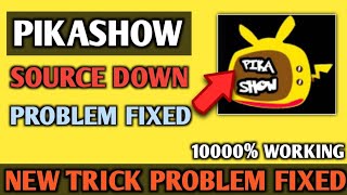 How to solve pikashow source down problem  Pikashow app source down problem [upl. by Annunciata]