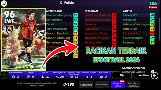 Racikan C Pulisic Ac Milan Terbaru Max Level Rating eFootball 2024 [upl. by Herschel240]