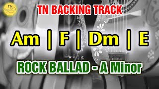 Rock Ballad Backing Track A Minor  Am F Dm E7  Guitar Backing Track [upl. by Ygief]