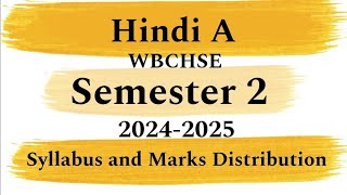 Class 11 Hindi A WBCHSE Syllabus Overview and Marks Distribution  Semester 2 New Syllabus 202425 [upl. by Ttreve192]