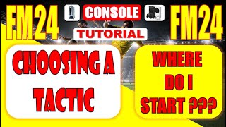 FM24 CONSOLE TACTICS TUTORIAL  SELECTING A FORMATION  FOOTBALL MANAGER 2024 PLAYSTATION AND XBOX [upl. by Maxentia]