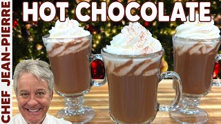 The Best of The Best Hot Chocolate  Chef JeanPierre [upl. by Wehttam]