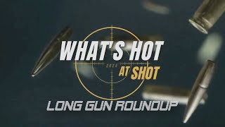 SHOT Show 2024 Roundup  Long Guns [upl. by Siobhan531]