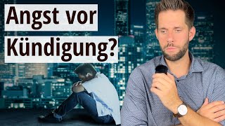 Angst vor Jobverlust amp Kündigung [upl. by Eddy]