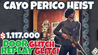 Making Millions With Replay Glitch amp Doors glitch Cayo Perico GTA Online SOLO [upl. by Phila711]