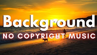 Cool Upbeat Background Music For Videos  No Copyright Music [upl. by Maisey]