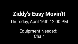 Ziddys Easy MovinIt April 16th 2020 [upl. by Tnarud]