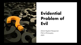 Evidential Problem of Evil Atheism 14 [upl. by Lyrej]