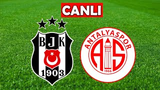 BEŞİKTAŞ ANTALYASPOR MAÇI CANLI İZLE [upl. by Earvin383]