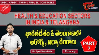 Health amp Education Sectors In India amp Telangana  Part7  Economy  Sujath  Tone Academy [upl. by Acinyt]