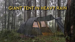 GIANT TENT IN HEAVY RAIN  NOT SOLO CAMPING IN HEAVY RAIN WITH GIANT TENT [upl. by Ahsenor]