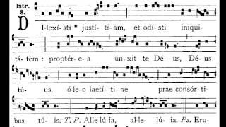 Dilexisti iustitiam  introit [upl. by Eliott]