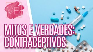 Saiba mais sobre os métodos contraceptivos  Você Bonita 25072023 [upl. by Zoes]