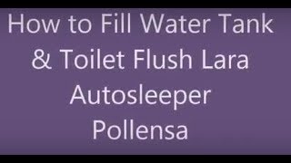 Autosleeper Pollensa Water amp toilet flush [upl. by Gniliem720]