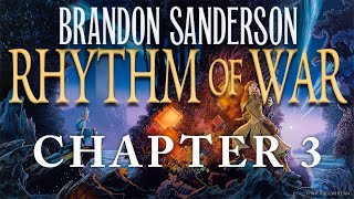 Chapter Three—Rhythm of War by Brandon Sanderson [upl. by Rand]