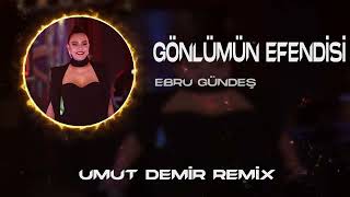 Ebru Gündeş  Söndürün Kalbimi  Umut Demir Remix   Gönlümün Efendisi [upl. by Anilosi276]