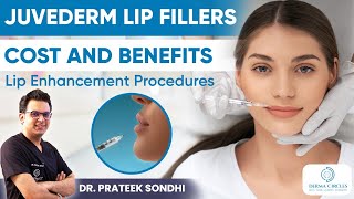 Juvederm Lip Fillers Cost and Benefits in Delhi 2022  ✅Lip Enhancement Procedures  Derma Circles [upl. by Jotham]