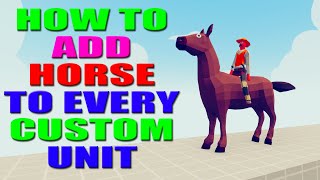 TABS How To Add Horse To Every Custom Unit NO MOD REQUIRED Latest 2024 [upl. by Ruford]